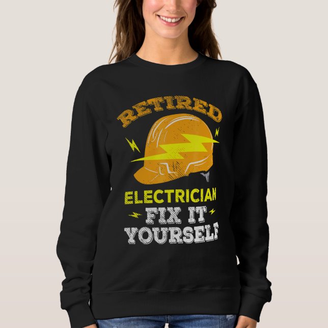 Electrical Lineman Engineer Retired Electrician Da Sweatshirt (Front)