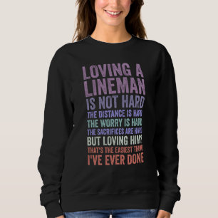 electrical lineman's wife lineman spouse Quote  3 Sweatshirt