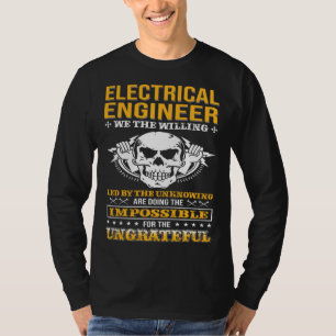 Electricial Engineer We The Willing Lineman Electr T-Shirt