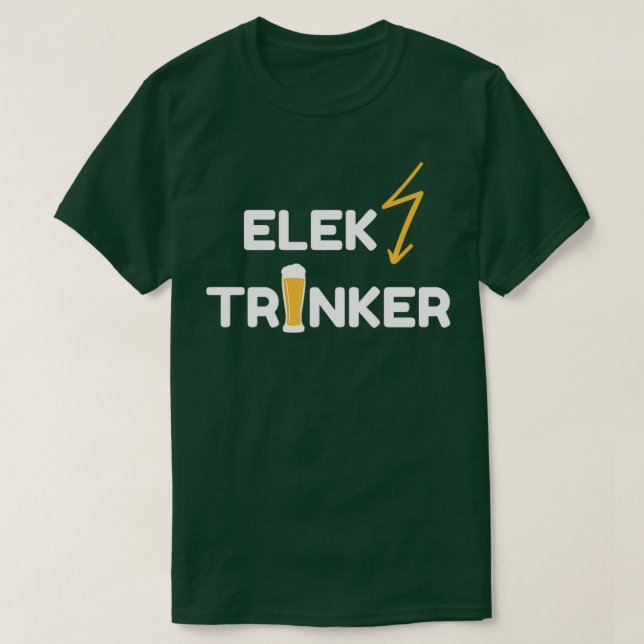 Electrician beer saying  T-Shirt (Design Front)