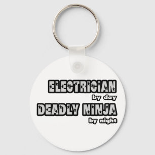 Electrician By Day...Deadly Ninja By Night Key Ring