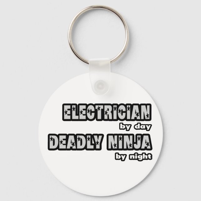 Electrician By Day...Deadly Ninja By Night Key Ring (Front)
