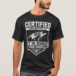 Electrician  Certified Electrician Wireman T-Shirt