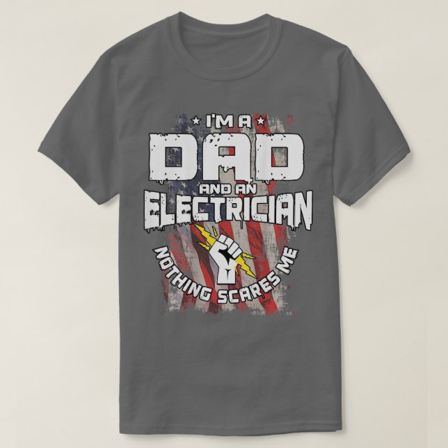 Electrician Dad Design On Back Of Clothing  T-Shirt (Design Front)