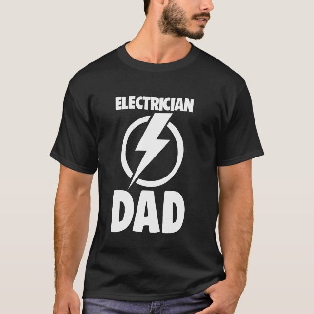 Electrician Dad Worker Tee  Funny Electrician Love (Front)