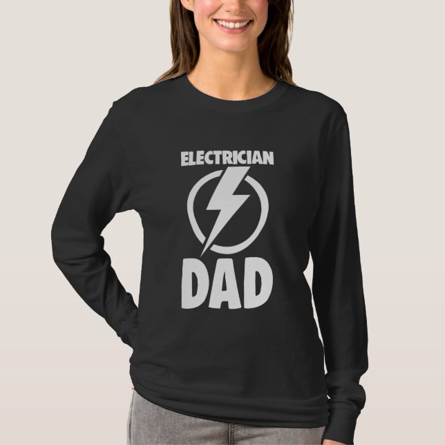 Electrician Dad Worker Tee  Funny Electrician Love (Front)