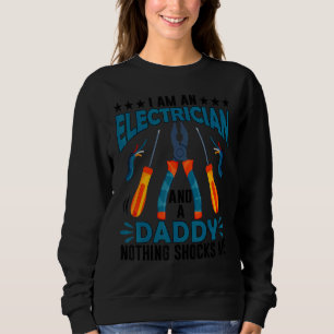 Electrician Daddy  Electrician Fathers Day Sweatshirt