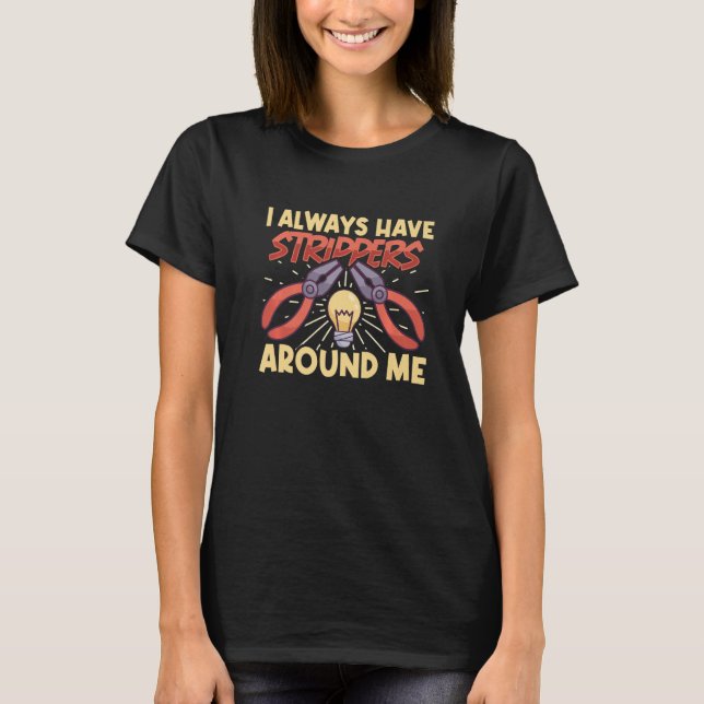 Electrician Electrical Engineer Lineman Electrical T-Shirt (Front)