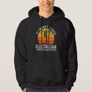 Electrician Electrical Lineman Engineer _9 Hoodie