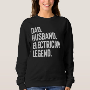 Electrician For Husband Dad Electrical Engineer 2 Sweatshirt
