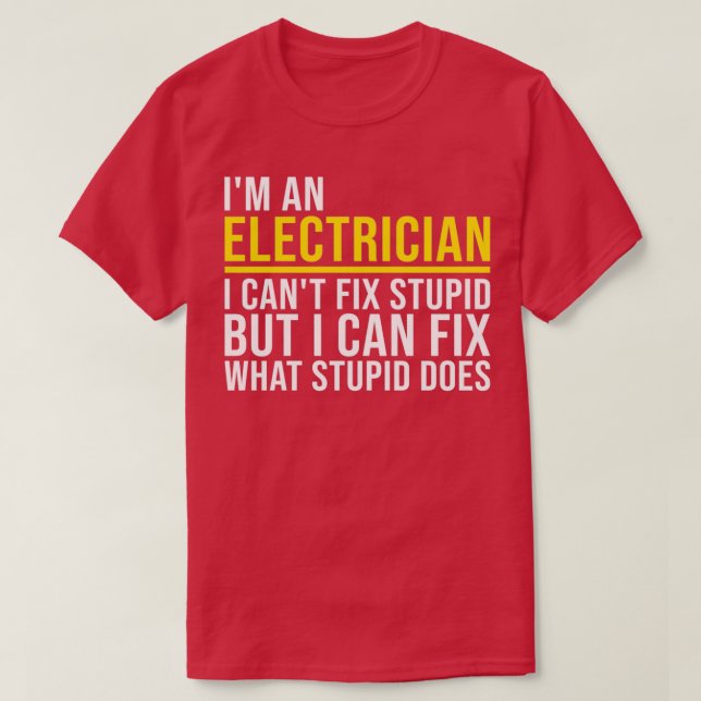 Electrician Gift Electrician Gifts for Electrician T-Shirt (Design Front)