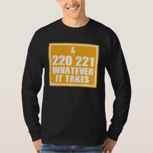 ELECTRICIAN HANDY MAN 220 221 WHATEVER IT TA T-Shirt