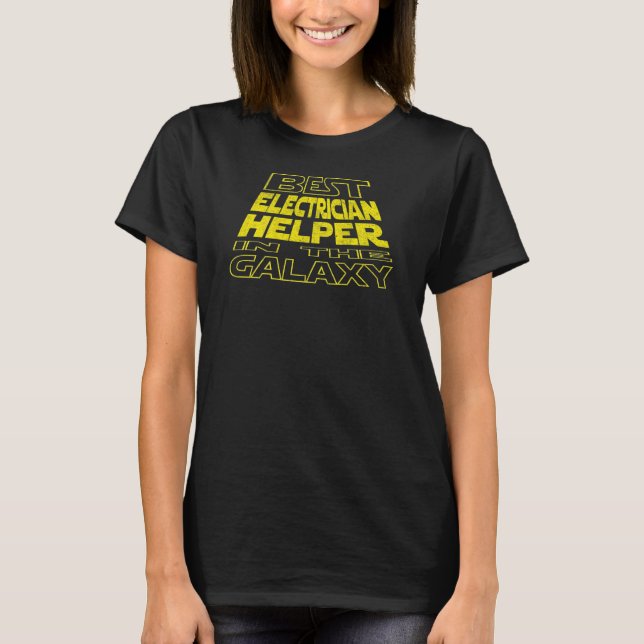 Electrician Helper  Space Backside Design T-Shirt (Front)