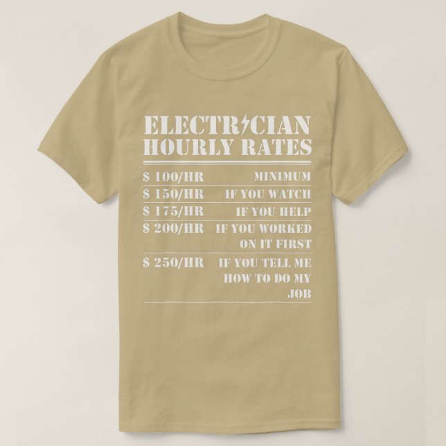 Electrician Hourly Rate Funny Electrical Mechanic  T-Shirt (Design Front)