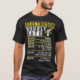 Electrician Hourly Rate Voltage Lineman Circuit Ca T-Shirt