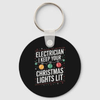 Electrician I Keep Yours Christmas Lights Lit Elec