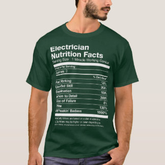 Electrician Nutrition Facts List Funny  T-Shirt