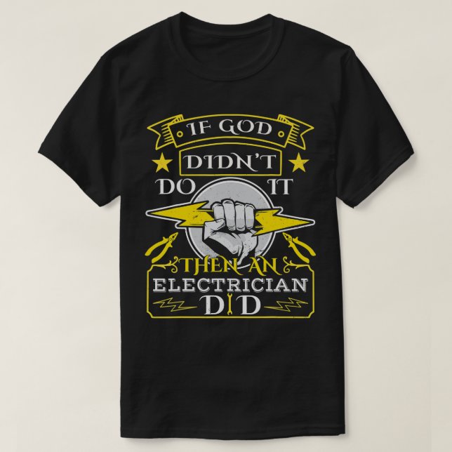 Electrician Outfit Work Funny Electricity  T-Shirt (Design Front)