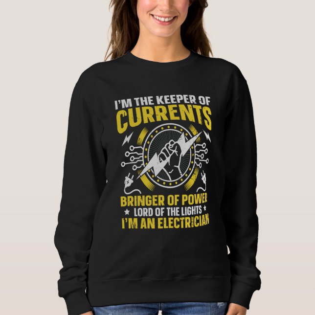 Electrician Quote We Still Turn You On Lineman  7 Sweatshirt (Front)