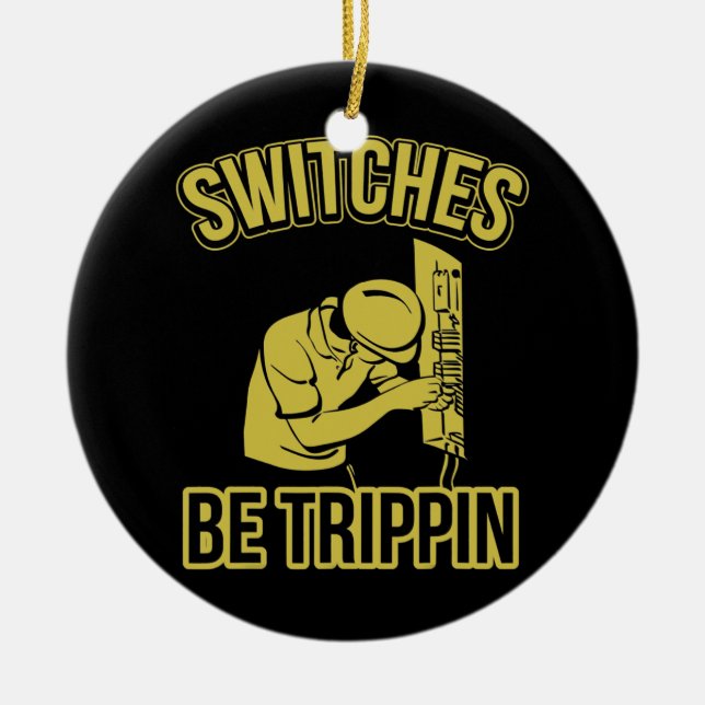 Electrician Switches Be Trippin Fuse Box Ceramic Tree Decoration (Front)