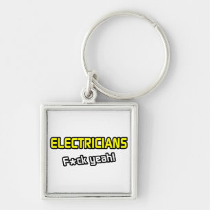 Electricians ... F-ck Yeah! Key Ring