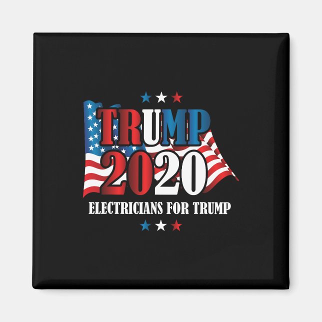 Electricians Trump President Campaign  Magnet (Front)