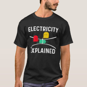 Electricity Explained Electrical Engineer Lineman T-Shirt