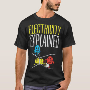 Electricity Explained Funny Electrician Teacher Ne T-Shirt