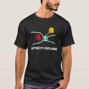 Electricity Explained Physics Nerd  Teacher School T-Shirt
