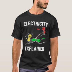Electricity Explained Volt Ampere Ohm Funny Electr T-Shirt