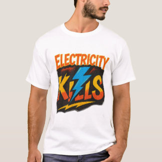 Electricity Kills Bold Graffiti Design T-Shirt