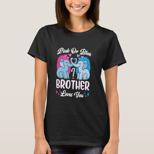 Elefants Gender Reveal Party Pink Or Blue Brother  T-Shirt (Front)