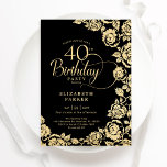 Elegant 40th Birthday Black Gold Roses Invitation<br><div class="desc">Black gold floral 40th birthday party invitation. Elegant design featuring roses,  faux gold foil and typography script font. Trendy invite card perfect for a stylish female bday celebration. Can be customised to any age. Personalise with your own details. Printed Zazzle invitations or instant download digital printable template.</div>