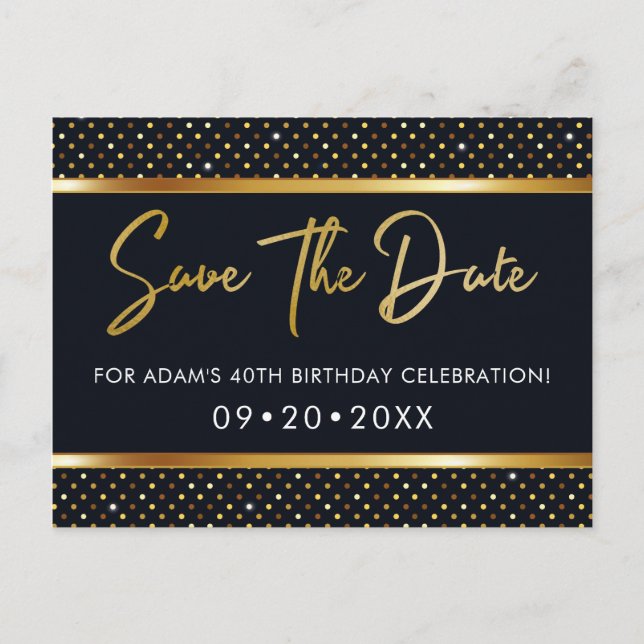 Elegant 40th Birthday Gold And Black Save The Date Postcard (Front)