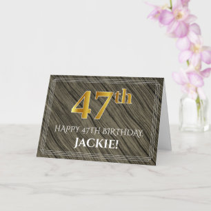 Elegant 47th Birthday: Faux Wood, Faux Gold Look Card