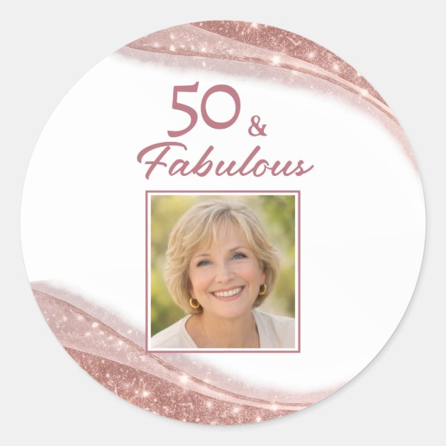 Elegant 50 & Fabulous Rose Gold Photo Birthday  Classic Round Sticker (Front)