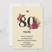 Elegant 80th Birthday Anniversary "In 80 Years" Fl