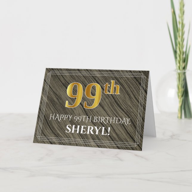 Elegant 99th Birthday: Faux Wood, Faux Gold Look Card (Front)