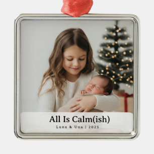 Elegant "All Is Calm(ish)" Sibling Photo Christmas Metal Tree Decoration