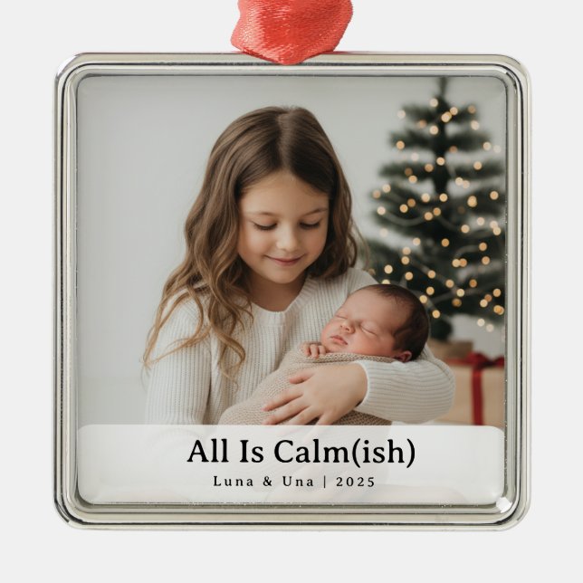 Elegant "All Is Calm(ish)" Sibling Photo Christmas Metal Tree Decoration (Front)