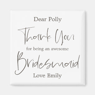 Elegant Arty Script Thank You Bridesmaid Gift Magnet