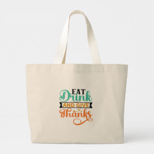 Elegant Autumn Typography- Eat, Drink & Give Thank Large Tote Bag