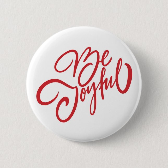 Elegant Be Joyful Holiday Design 6 Cm Round Badge (Front)