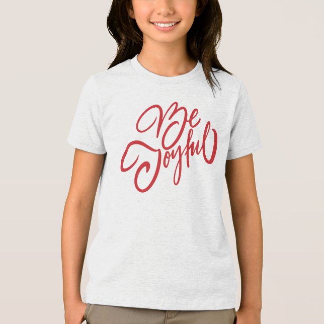 Elegant Be Joyful Holiday Design Tri-Blend Shirt (Front)