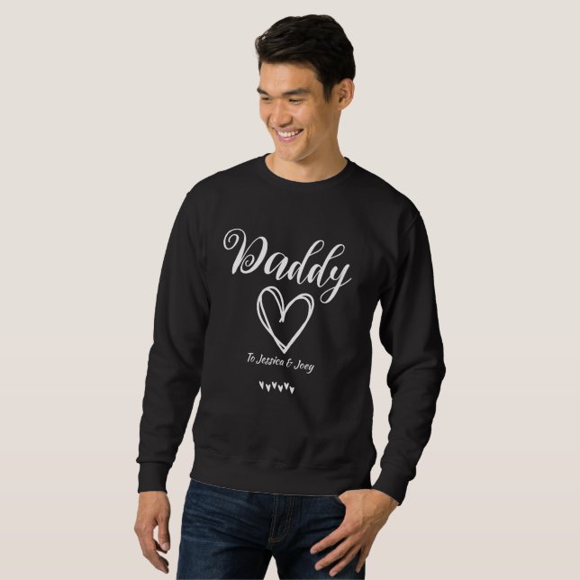 elegant, best dad ever, daddy love personalise sweatshirt (Front Full)
