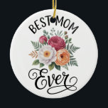 Elegant Best Mom Ever Floral Bouquet Watercolor Ar Ceramic Tree Decoration<br><div class="desc">"Celebrate the world's greatest mom with this stunning, ultra-high-definition floral design. Featuring a beautifully arranged watercolor bouquet of deep burgundy roses, ivory peonies, and soft orange blossoms, this artwork is accented with delicate ferns and eucalyptus leaves. The elegant hand-drawn 'Best Mom Ever' typography in a mix of modern print and...</div>