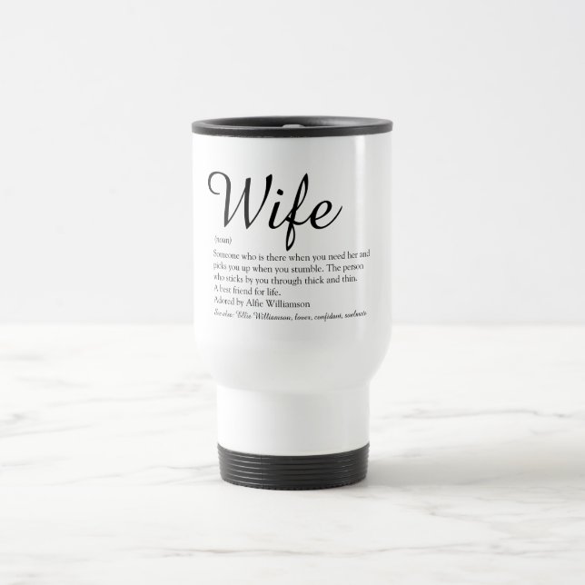 Elegant Black and White Script Wife Definition  Travel Mug (Center)