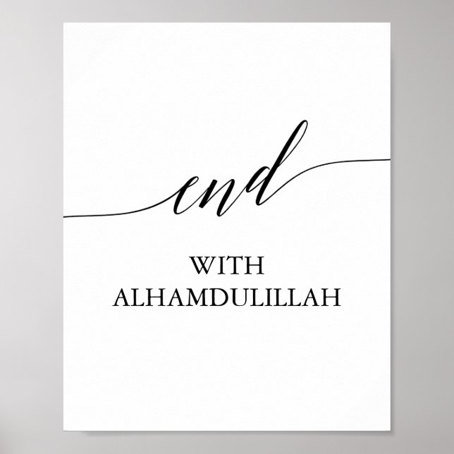 Elegant Black Calligraphy End with Alhamdulillah Poster (Front)