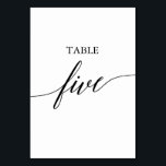 Elegant Black Calligraphy Table Five Table Number<br><div class="desc">This elegant black calligraphy table five table number is perfect for a simple wedding. The neutral design features a minimalist card decorated with romantic and whimsical typography. The card prints on the front and back (double-sided). Other table numbers in the collection are sold separately.</div>