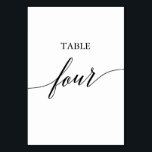 Elegant Black Calligraphy Table Four Table Number<br><div class="desc">This elegant black calligraphy table four table number is perfect for a simple wedding. The neutral design features a minimalist card decorated with romantic and whimsical typography. The card prints on the front and back (double-sided). Other table numbers in the collection are sold separately.</div>